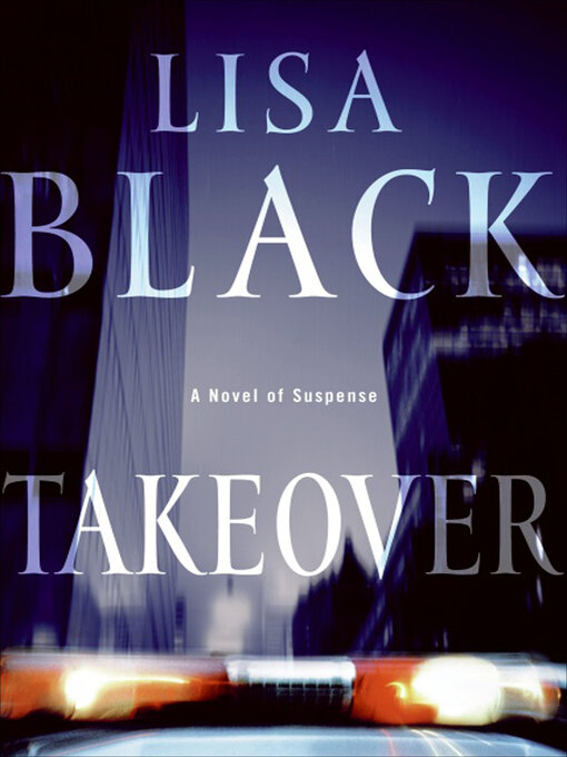 Title details for Takeover by Lisa Black - Available